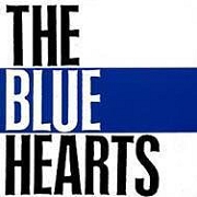 『THE BULE HEARTS』　THE BLUE HEARTS